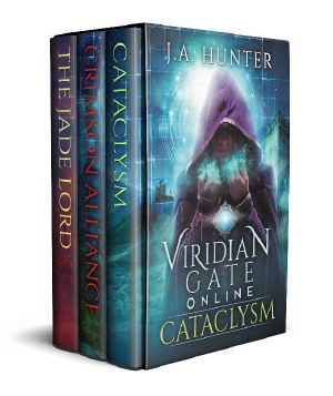 [Viridian Gate Online 01] • Viridian Gate Online · Books 1 - 3 (Cataclysm, Crimson Alliance, the Jade Lord)